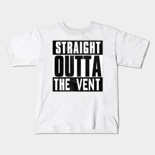 Straight Outta The Vent Kids T-Shirt